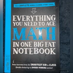 Everything You Need to Ace Math in One Big Fat Notebook